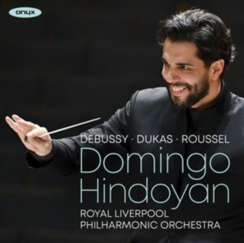 Domingo Hindoyan Conducts the Royal Liverpool Philharmonic Orchestra - CD Audio