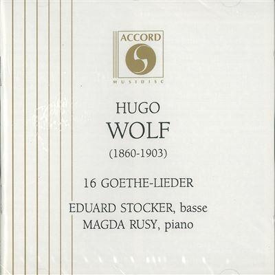 Goethe Lieder - CD Audio di Hugo Wolf