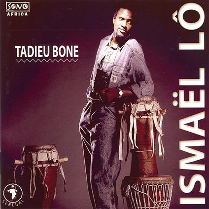 Tadieu Bone - CD Audio di Ismael Lo