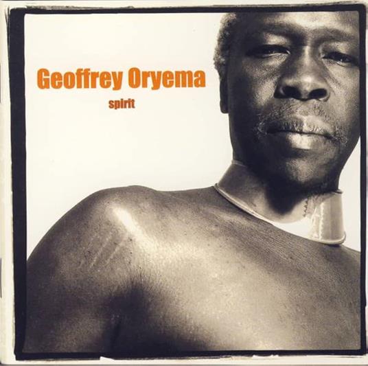 Spirit - CD Audio di Geoffrey Oryema