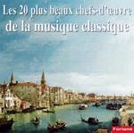 Les 20 Plus Beaux Chefs D'oeuvre De La Musique Classique