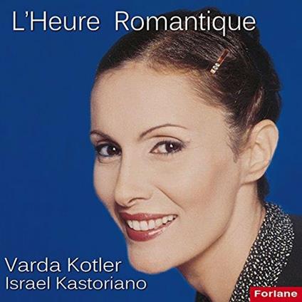 Varda Kotler: L'Heure Romantique - CD Audio