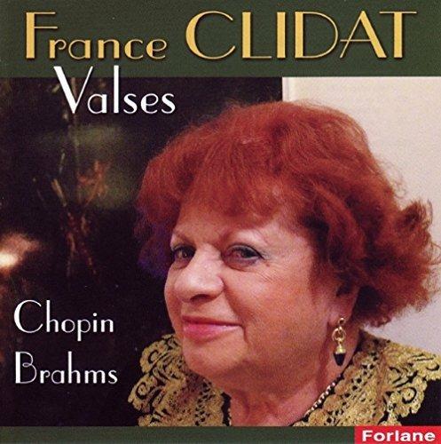 Valses Fryderyk Chopin-Johannes Brahms - CD Audio di France Clidat