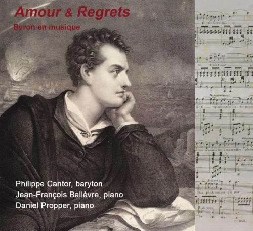 Amour Et Regrets: Byron En Musique - CD Audio