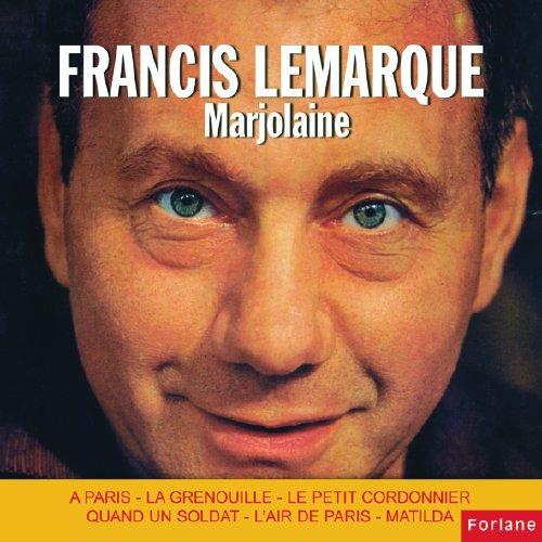 Marjolaine - CD Audio di Francis Lemarque