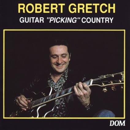 Guitar Picking Country - CD Audio di Robert Gretch