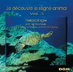 Vol. 3-Je Decouvre Le Regne Animal