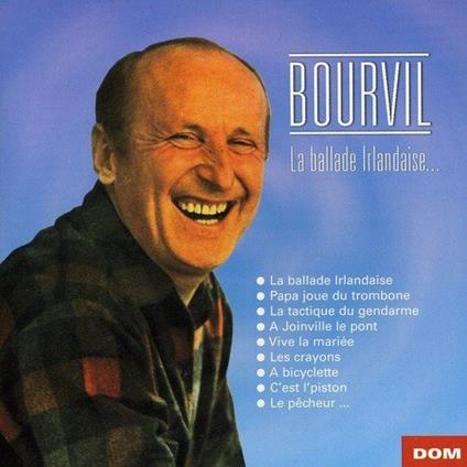 Ballade Irlandse - CD Audio di Bourvil