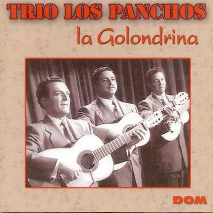 La Golondrina - CD Audio di Los Panchos
