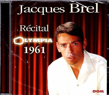 Jacques Brel Recital Olympia 1961 - CD Audio di Jacques Brel