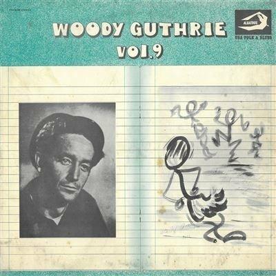 Woody Guthrie vol.9 - Vinile LP di Woody Guthrie