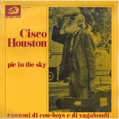Pie in the sky - Vinile LP di Cisco Houston
