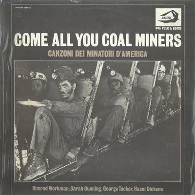 Come all you coal miners - Vinile LP