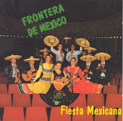Frontera De Mexico - Fiesta Mexicana - CD Audio