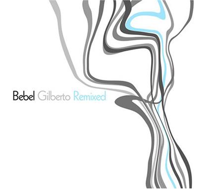 Remixed - CD Audio di Bebel Gilberto