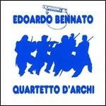 Quartetto d'archi - CD Audio di Edoardo Bennato