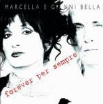 Forever per sempre - CD Audio Singolo di Gianni Bella,Marcella Bella