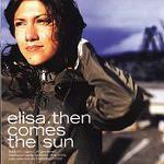 Then Comes the Sun - CD Audio di Elisa