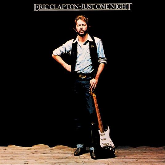 Just One Night - CD Audio di Eric Clapton