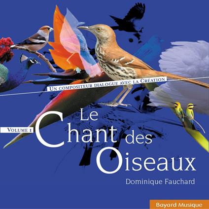 Dominique Fauchard - Le Chant Des Oiseaux - CD Audio