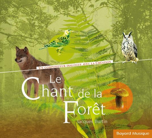 Jacques Burtin - Le Chant De La Foret - CD Audio