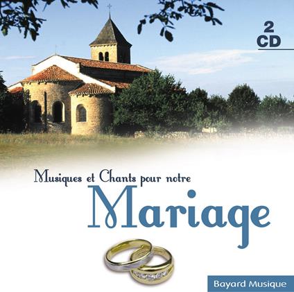 Musiques Et Chants Pour Notre Mariage - CD Audio