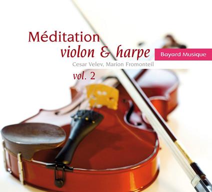 Meditation Violon And Harpe: Vol.2 - Rachmaninov, Debussy, Liszt, Vieuxtemps - CD Audio