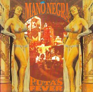 Puta's Fever - CD Audio di Mano Negra