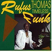 Timeless Funk - CD Audio di Rufus Thomas