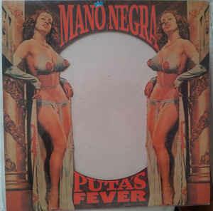 Puta's Fever - Vinile LP di Mano Negra