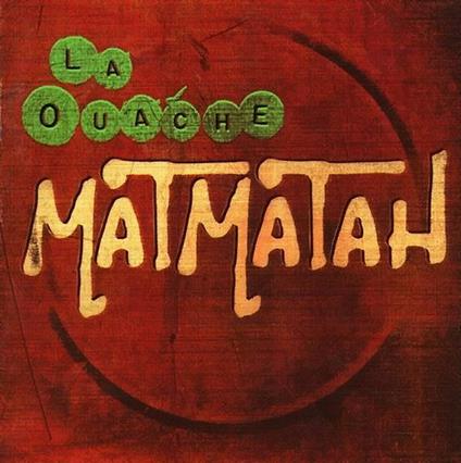 La Ouache - CD Audio di Matmatah