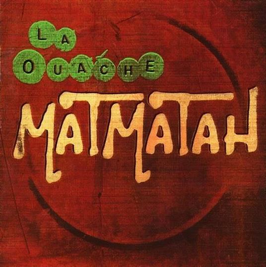 La Ouache - CD Audio di Matmatah