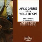 Airs Et Danses De La Vieille Europe