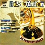 Brass Creation - L'incontro di 2 Mondi.musica Classica e Jazz (Special Edition) - CD Audio