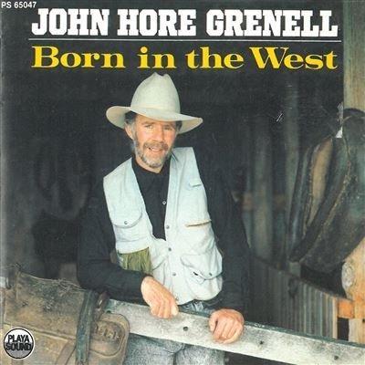 John Hore Grenell Born in the West - CD Audio di John Hore Grenell