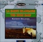 Irlanda. Musica per arpa irlandese - CD Audio