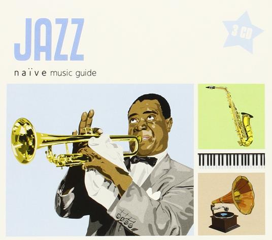 Jazz - Naive Music Guides - CD Audio