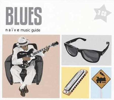 Blues. Naive Music - CD Audio