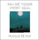 Musique de nuit - CD Audio di Ballaké Sissoko,Vincent Segal