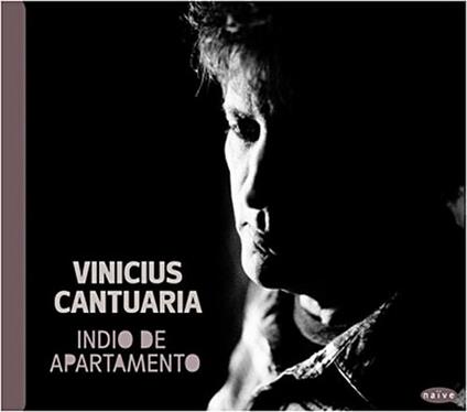Indio de apartamento - CD Audio di Vinicius Cantuaria
