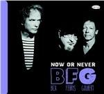 Now or Never - CD Audio di BFG (Bex-Ferris-Goubert)