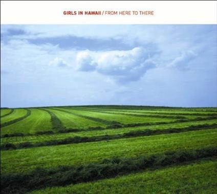 From Here to There - CD Audio di Girls in Hawaii