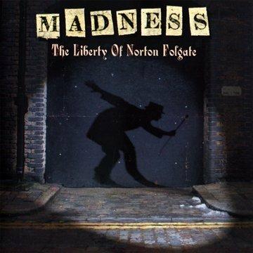 The Liberty of Norton Folgate - CD Audio di Madness