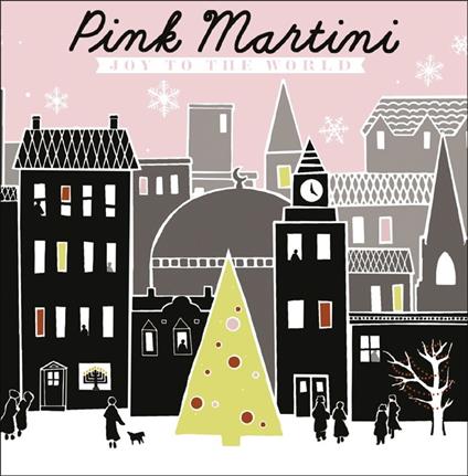 Joy to the World - CD Audio di Pink Martini