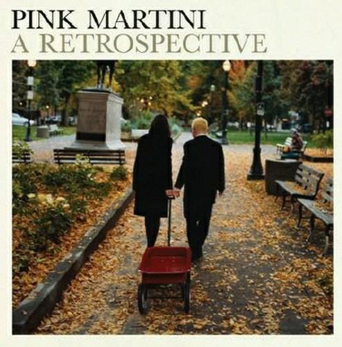 A Retrospective - CD Audio di Pink Martini