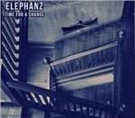 Time for a Change - CD Audio di Elephanz