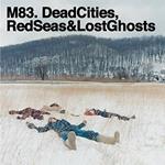 Dead Cities, Red Seas & Lost Ghosts ( + MP3 Download)