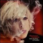 Give My Love to London - CD Audio di Marianne Faithfull