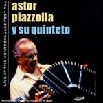 Live at Montreux Jazz Festival - CD Audio di Astor Piazzolla