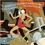 Francis Scott Fitzgerald in Music. Storie dell'era del Jazz - CD Audio